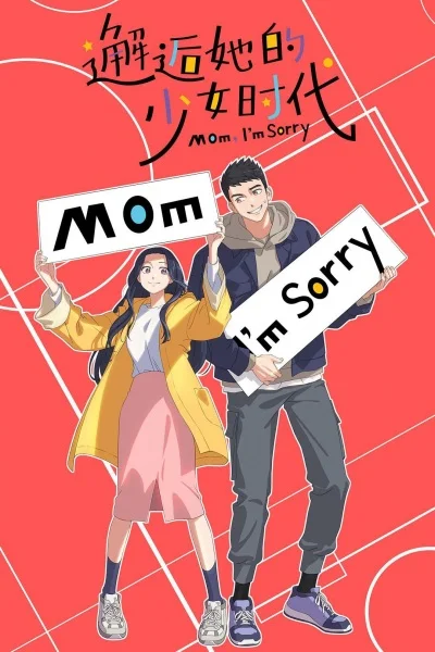 Mom, I'm Sorry